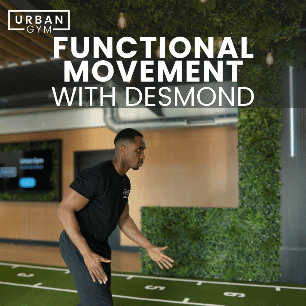 FUNCTIONAL MOVEMENTS WITH DESMOND