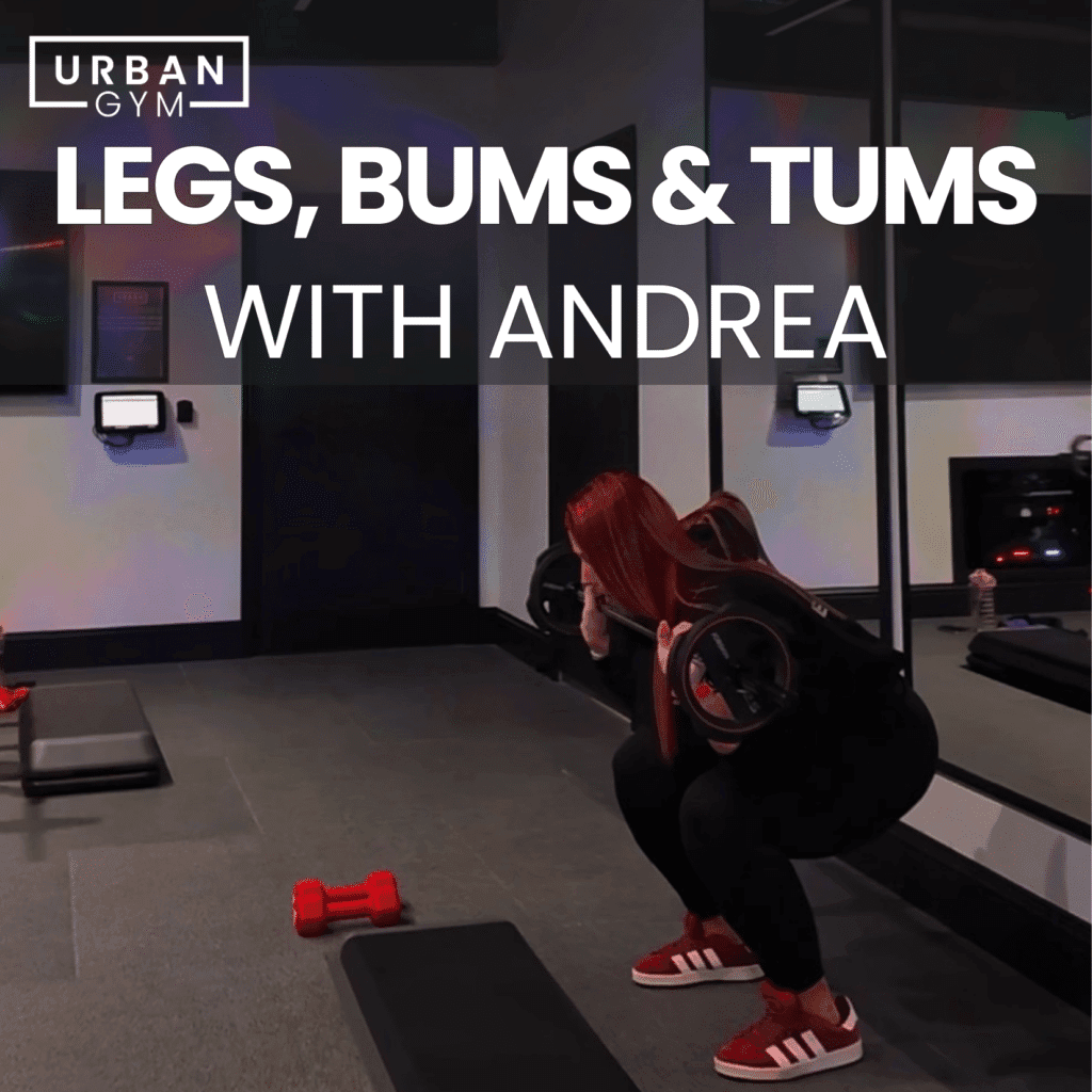 LEGS, BUMS & TUMS WITH ANDREA